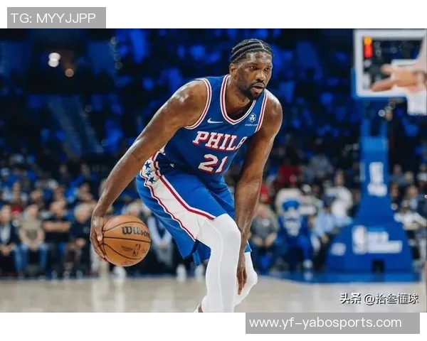 恩比德表现低迷显谨慎赛场上小心翼翼避免再次受伤